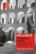 Cover: Fellini's Eternal Rome - Bloomsbury Academic