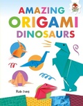 Cover: Amazing Origami Dinosaurs - Lerner Publishing Group