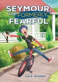 Cover: Seymour, the Formerly Fearful - Lerner Publishing Group