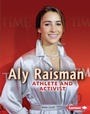 Cover: Aly Raisman - Lerner Publishing Group