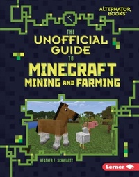 Enlarge image Cover: Unofficial Guide to Minecraft Mining and Farming - Lerner Publishing Group