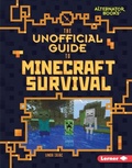 Cover: Unofficial Guide to Minecraft Survival - Lerner Publishing Group