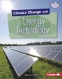 Cover: Climate Change and Energy Technology - Lerner Publishing Group