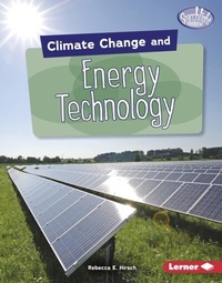 Enlarge image Cover: Climate Change and Energy Technology - Lerner Publishing Group