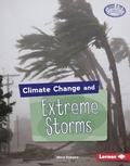 Cover: Climate Change and Extreme Storms - Lerner Publishing Group