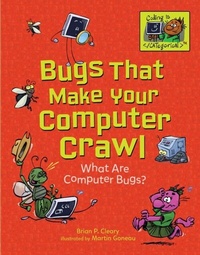 Enlarge image Cover: Bugs That Make Your Computer Crawl - Lerner Publishing Group