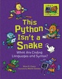 Cover: This Python Isn't a Snake - Lerner Publishing Group