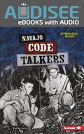 Cover: Navajo Code Talkers - Lerner Publishing Group