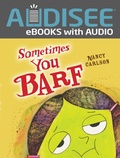 Cover: Sometimes You Barf - Lerner Publishing Group