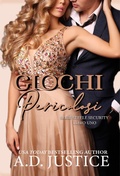 Cover: Giochi Pericolosi - A.D. Justice