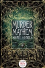 Cover: Murder Mayhem Short Stories - Flame Tree Publishing