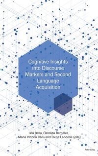 Abbildung von: Cognitive Insights into Discourse Markers and Second Language Acquisition - Peter Lang Verlag
