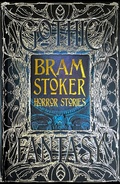Cover: Bram Stoker Horror Stories - Flame Tree Publishing