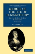 Cover: Memoir of the Life of Elizabeth Fry - Cambridge University Press