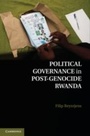 Cover: Political Governance in Post-Genocide Rwanda - Cambridge University Press