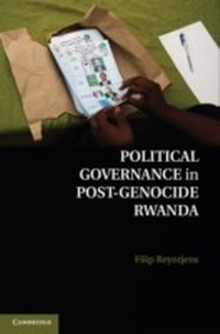 Enlarge image Cover: Political Governance in Post-Genocide Rwanda - Cambridge University Press