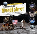 Cover: Experimente f&uuml;r Mondfahrer - FRANZIS GmbH