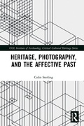 Cover: Heritage, Photography, and the Affective Past - Routledge