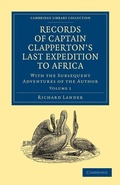 Cover: Records of Captain Clapperton's Last Expedition to Africa - Cambridge University Press