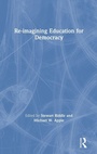 Cover: Re-imagining Education for Democracy - Routledge