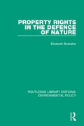 Cover: Property Rights in the Defence of Nature - Routledge