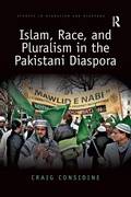 Cover: Islam, Race, and Pluralism in the Pakistani Diaspora - Routledge