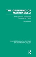 Cover: The Greening of Machiavelli - Routledge