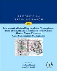 Abbildung von: Mathematical Modelling in Motor Neuroscience: State of the Art and Translation to the Clinic. Ocular Motor Plant and Gaze Stabilization Mechanisms: Volume 248 - Academic Press