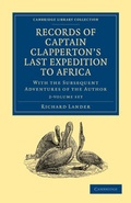 Cover: Records of Captain Clapperton's Last Expedition to Africa 2 Volume Set - Cambridge University Press