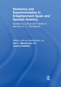 Cover: Hesitancy and Experimentation in Enlightenment Spain and Spanish America - Routledge