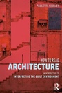 Cover: How to Read Architecture - Routledge