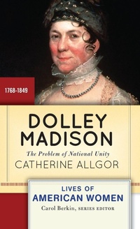 Enlarge image Cover: Dolley Madison - Routledge