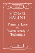 Cover: Primary Love and Psychoanalytic Technique - Routledge