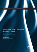 Cover: Junior and Youth Grassroots Football Culture - Routledge