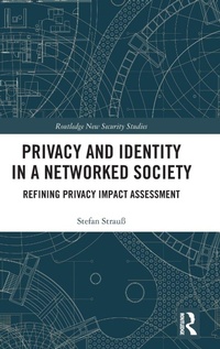 Abbildung von: Privacy and Identity in a Networked Society - Routledge