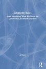 Cover: Simplicity Rules - Routledge