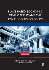 Enlarge image Cover: Place-based Economic Development and the New EU Cohesion Policy - Routledge