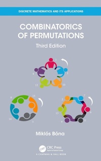Enlarge image Cover: Combinatorics of Permutations - Chapman & Hall/CRC