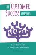 Cover: The Customer Success Pioneer - Practical Inspiration Publishing