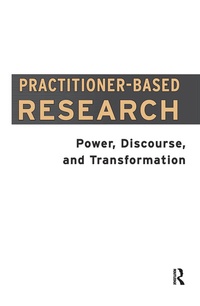 Enlarge image Cover: Practitioner-Based Research - Routledge