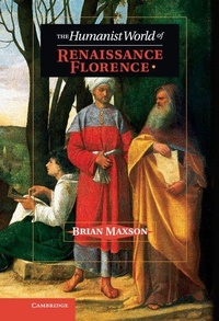 Enlarge image Cover: The Humanist World of Renaissance Florence - Cambridge University Press
