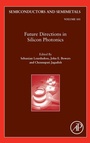 Cover: Future Directions in Silicon Photonics: Volume 101 - Academic Press