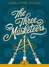 Enlarge image Cover: The Three Musketeers - Puffin Classics