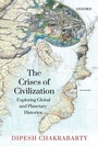 Cover: The Crises of Civilization - OUP India