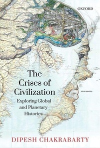 Enlarge image Cover: The Crises of Civilization - OUP India