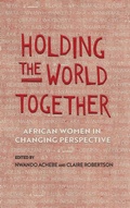 Cover: Holding the World Together - University of Wisconsin Press