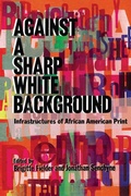 Cover: Against a Sharp White Background - University of Wisconsin Press