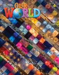 Cover: Our World 6 - Cengage ELT