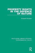 Cover: Property Rights in the Defence of Nature - Routledge