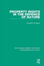 Cover: Property Rights in the Defence of Nature - Routledge